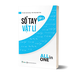 Sách Sổ Tay Vật Lý Cấp 3 – All In One - BẢN QUYỀN