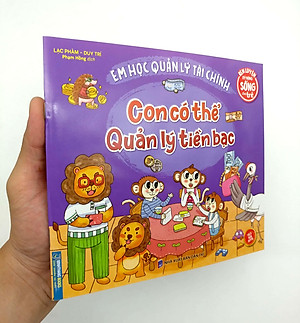 Sách Rèn Luyện Kỹ Năng Sống Cho Trẻ - Em Học Quản Lý Tài Chính - Con Có Thể Quản Lý Tiền Bạc