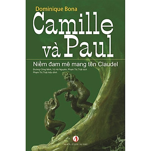 Camille Và Paul - Niềm Đam Mê Mang Tên Claudel - Bản Quyền