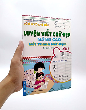 Vở Ô Ly Có Chữ Mẫu Luyện Viết Chữ Đẹp - Nâng Cao Nét Thanh, Nét Đậm - Tập 1 (Tái Bản)