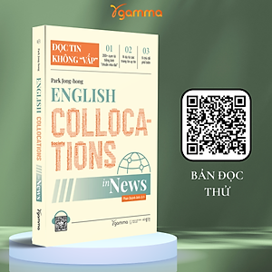 ENGLISH COLLOCATIONS IN NEWS - Đọc Tin Không Vấp - Gamma Books