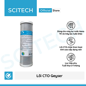Bộ lõi số 1,2,3 máy lọc nước Nano Geyser TK by Scitech (Lõi CTO/Cation-GAC-Aragon) - Hàng chính hãng
