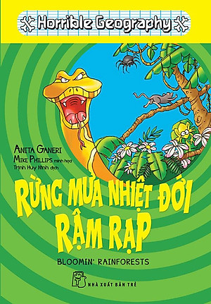 Sách Horrible Geography - Rừng Mưa Nhiệt Đới Rậm Rạp