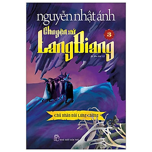 Chuyện Xứ Lang Biang - Tập 3 - Chủ Nhân Núi Lưng Chừng (Tái Bản 2023)
