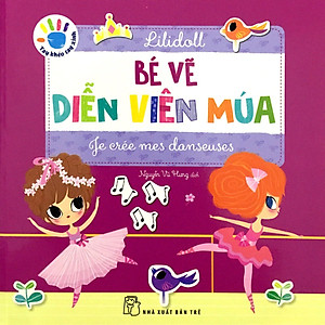 Sách Tay Khéo Tay Xinh - Bé Vẽ Diễn Viên Múa