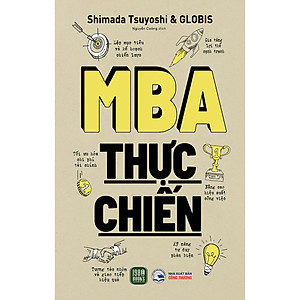 MBA Thực Chiến ( Sách Kinh Tế / Kiến Thức Kinh Doanh Đỉnh Cao)