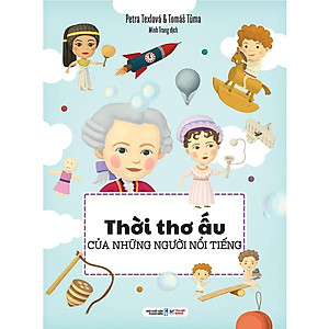 Thời Thơ Ấu Của Những Người Nổi Tiếng