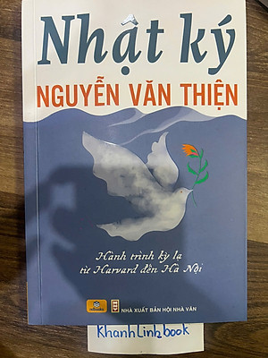 Sách - Nhật Ký Nguyễn Văn Thiện - Hành Trình Kỳ Lạ Từ Harvard Đến Hà Nội