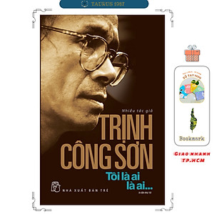 Trịnh Công Sơn - Tôi Là Ai, Là Ai (Tái Bản)