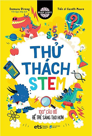 Sách Thử Thách Stem - 100+ Câu Đố Để Trẻ Sáng Tạo Hơn