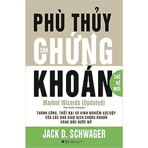 Phù Thủy Sàn Chứng Khoán - Thế Hệ Mới -  Jack D. Schwager
