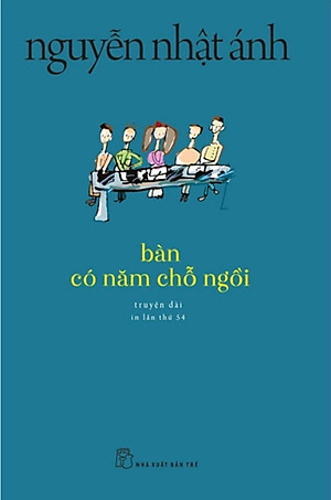 Truyện của Nguyễn Nhật Ánh - Bàn có 5 chỗ ngồi