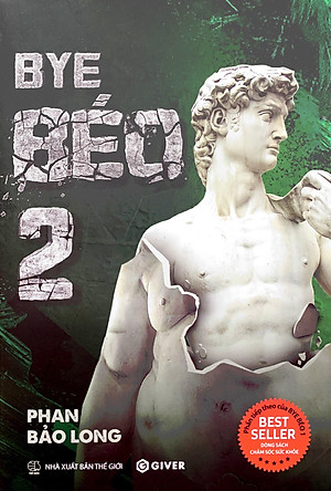 Bye Béo 2 - Mọi Điều Bạn Biết Về Giảm Cân Đều Sai