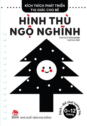 Kích Thích Phát Triển Thị Giác Cho Bé - Sách-Đồ Chơi Tương Tác (0-12 Tháng): Hình Thù Ngộ Nghĩnh