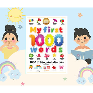 Sách My First 1000 Words - 1000 Từ Tiếng Anh Đầu Tiên