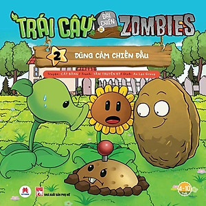 Sách Trái Cây Đại Chiến Zombie - Plants Với Zombies - Tập 2: Dũng Cảm Chiến Đấu (Tái Bản)
