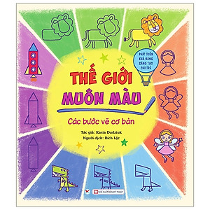 Sách Thế Giới Muôn Màu - Các Bước Vẽ Cơ Bản