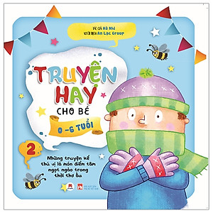 Truyện Hay Cho Bé Từ 0 - 6 Tuổi Tập 2