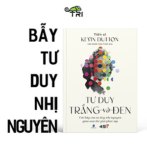 Sách Tư Duy Trắng Và Đen - Tuệ Tri