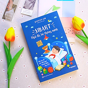 SMART: Ngủ đủ, bé thông minh - Làm sao để tạo thói quen đi ngủ đúng cho trẻ?