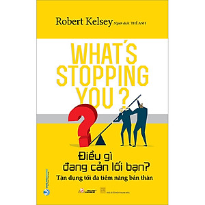 Sách Điều Gì Đang Cản Lối Bạn ?