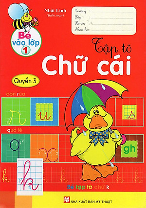 Bé Vào Lớp 1 - Tập Tô Chữ Cái (Quyển 3)