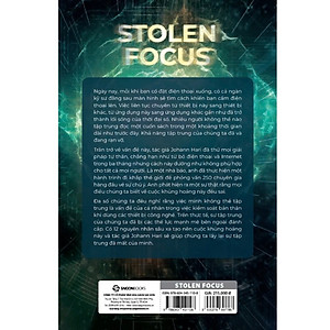 SÁCH - Stolen Focus : Kiểm Soát Sự Tập Trung Giữa Cơn Bão Công Nghệ - Johann Hari