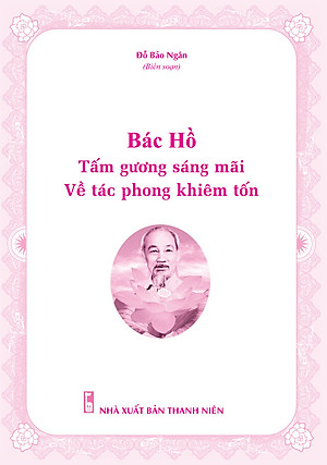 Sách - Bác Hồ tấm gương sáng mãi - ndbooks