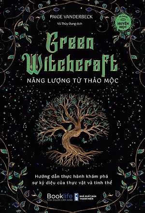 Green Witchcraft - Năng Lượng Từ Thảo Mộc