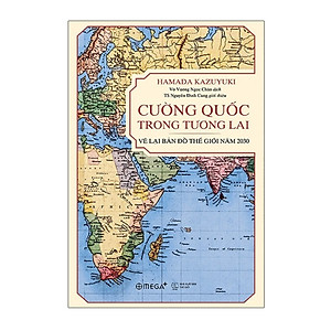 Combo Sách : Cường Quốc Trong Tương Lai – Vẽ Lại Bản Đồ Thế Giới Năm 2030 + Đồng Tiền Lên Ngôi: Lịch Sử Tài Chính Thế Giới