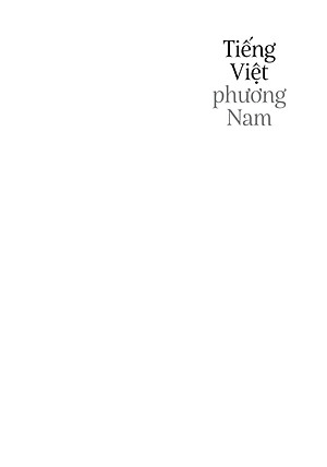 Tiếng Việt Phương Nam - Tiếng Việt Giàu Đẹp