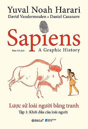 Sách Sapiens - Lược Sử Loài Người Bằng Tranh - Tập 1: Khởi Đầu Của Loài Người