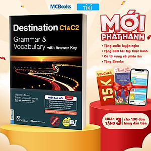 Destination C1&C2 Grammar and Vocabulary (Kèm Đáp Án) Tặng Audio và bài tập thực hành MCBooks