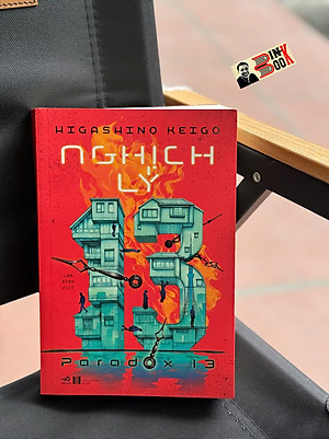 NGHỊCH LÝ 13 - Higashino Keigo - Lam Bình dịch - Nhã Nam