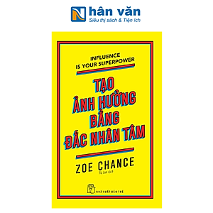 Tạo Ảnh Hưởng Bằng Đắc Nhân Tâm