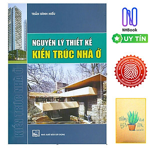 Nguyên Lý Thiết Kế Kiến Trúc Nhà Ở ( Tặng Kèm Sổ Tay )