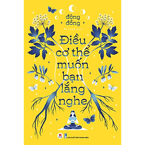 Sách Điều cơ thể muốn bạn lắng nghe