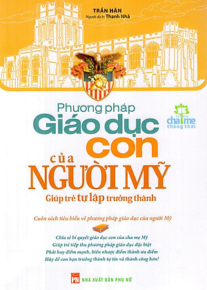 Sách Phương Pháp Giáo Dục Con Của Người Mỹ