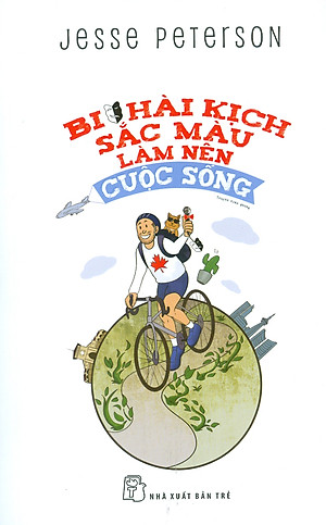 Bi Hài Kịch -  Sắc Màu Làm Nên Cuộc Sống (Truyện Trào Phúng)
