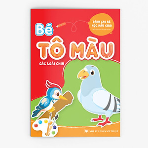 Combo 20 cuốn - Bé Tô màu - Luyện chữ (Mầm non - Chuẩn bị vào lớp 1)