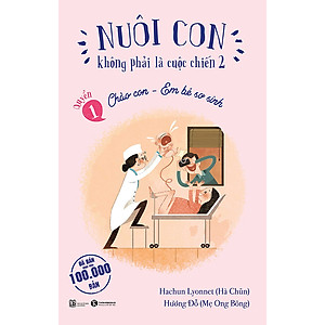 Combo 4 Cuốn Bộ Sách: Nuôi Con Không Phải Là Cuộc Chiến