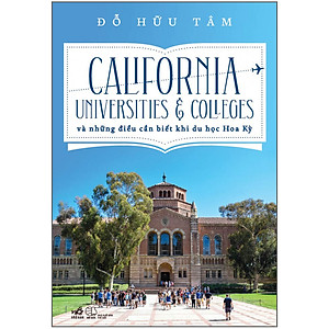 Sách California Universities & Colleges Và Những Điều Cần Biết Khi Du Học Hoa Kỳ