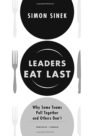 Sách Leaders Eat Last : Why Some Teams Pull Together And Others Don't