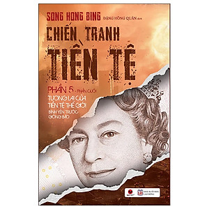 Sách Chiến Tranh Tiền Tệ - Tập 5
