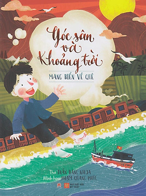 Sách Góc Sân Và Khoảng Trời - Mang Biển Về Quê