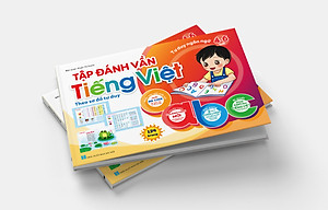 Tập đánh vần Tiếng Việt (Dành cho bé 4-6 tuổi - Phát triển tư duy ngôn ngữ)
