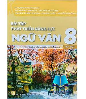 Sách - bài tập phát triển năng lực ngữ văn 8 - tập 1 ( theo chương trình GDPT 2018 )