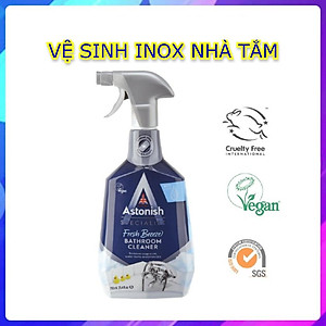 Dung dịch tẩy rửa vệ sinh nhà tắm tẩy cặn canxi và vết ố trên thiết bị sen vòi inox chậu rửa inox Astonish… C6710