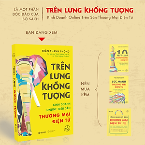 Trên Lưng Khổng Tượng - Kinh Doanh Online Trên Sàn Thương Mại Điện Tử - Khởi Nghiệp Với Bán Hàng Qua Mạng và Nhãn Hàng Riêng