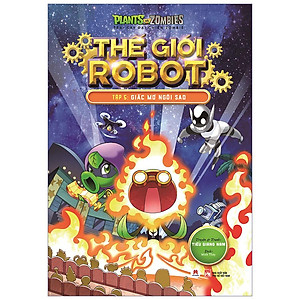 Sách Trái Cây Đại Chiến Zombie - Thế Giới Robot - Tập 5: Giấc Mơ Ngôi Sao